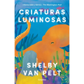 Criaturas Luminosas / Remarkably Bright Creatures - Paperback