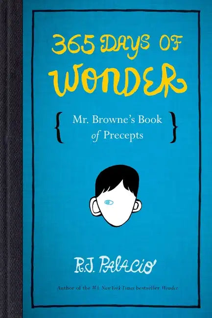 365 Days of Wonder: Mr. Browne's Book of Precepts - Hardcover