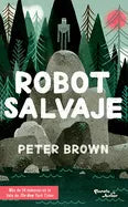 Robot Salvaje / The Wild Robot - Paperback