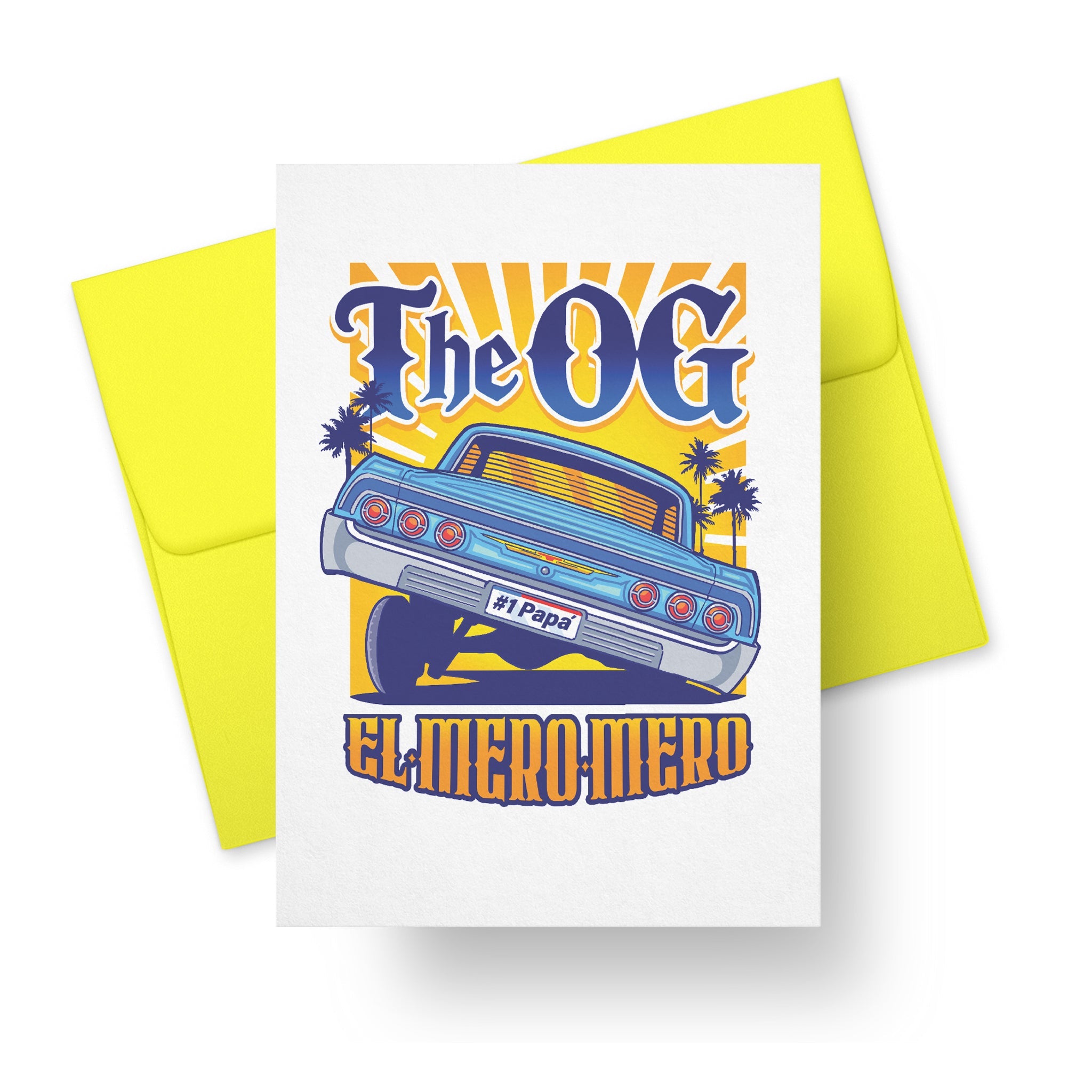The OG – El Mero Mero Father’s Day Card